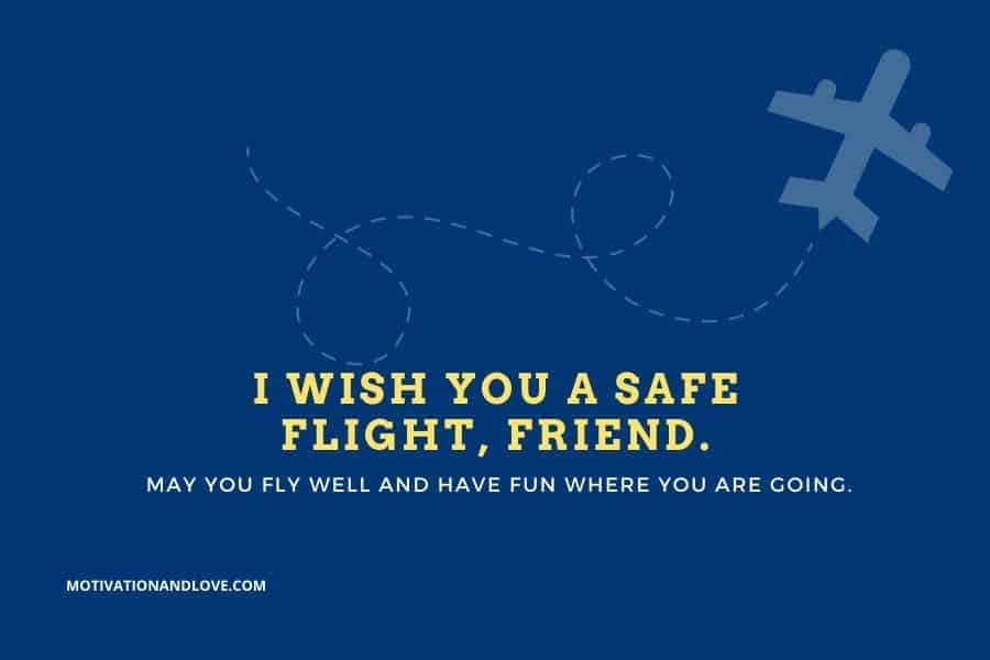 I Wish You a Safe Flight, Friend