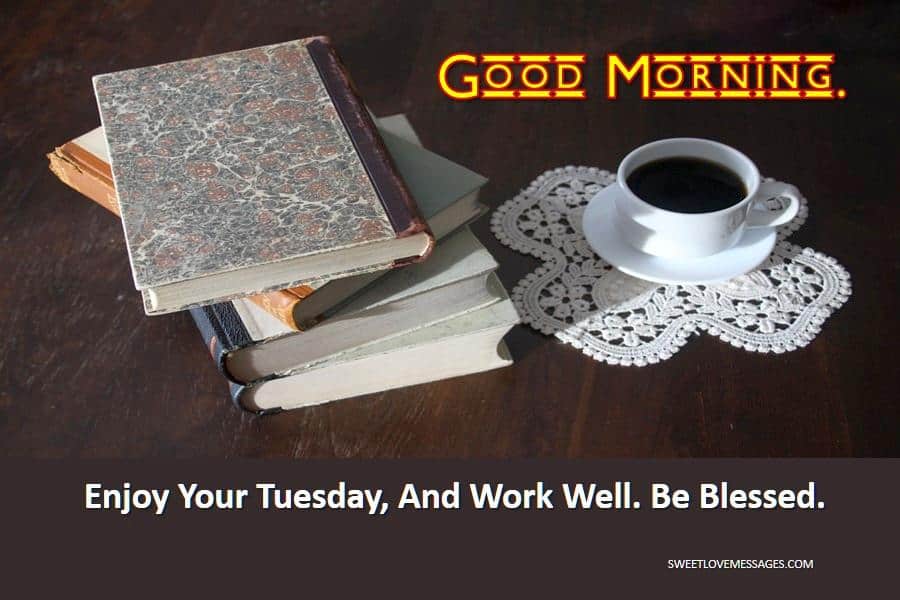 Good Morning Tuesday Blessings