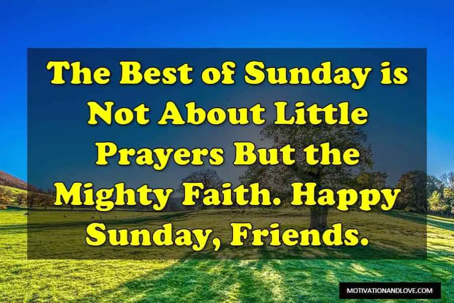 Happy Sunday Mighty Faith