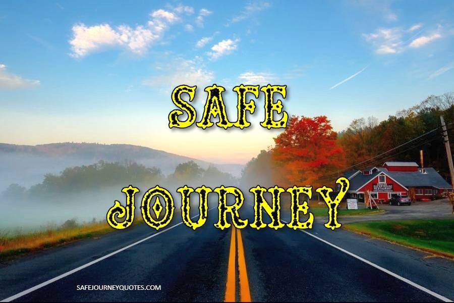 safe journey brother quotes