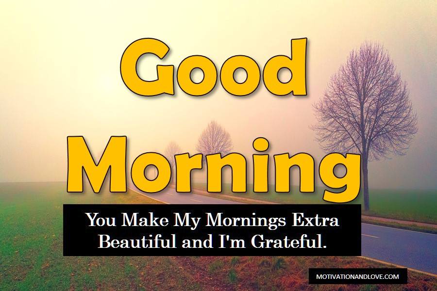 2020 Sweet Morning Messages For Someone Special Motivation And Love