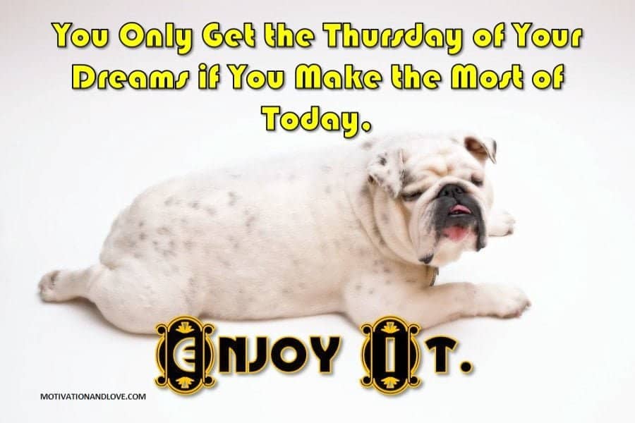 Thursday Meme Thursday of Your Dream