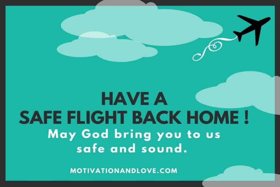 have a safe journey home meaning
