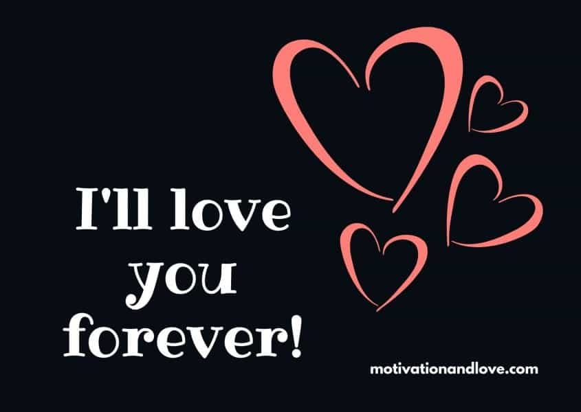 I Love You Forever Quotes for Him or Her - Motivation and Love