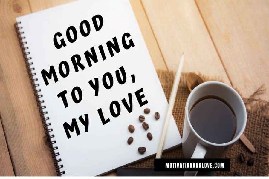 Lovely Messages to Say Good Morning My Love