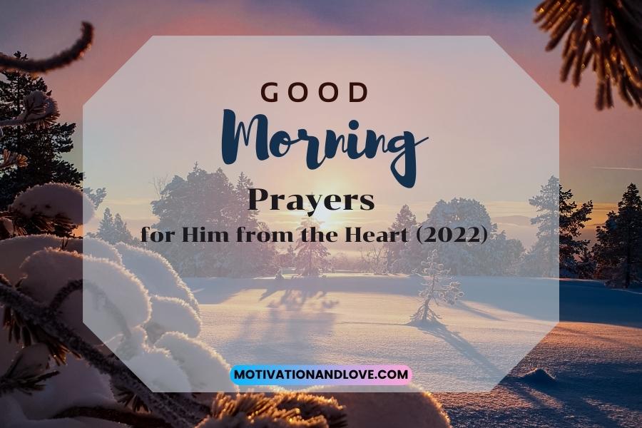 Good Morning Prayers for Him from the Heart