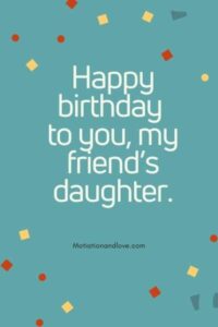 Birthday Wishes For Friend Daughter Happy Birthday Wishes Messages For My Friend's Daughter - Motivation And  Love