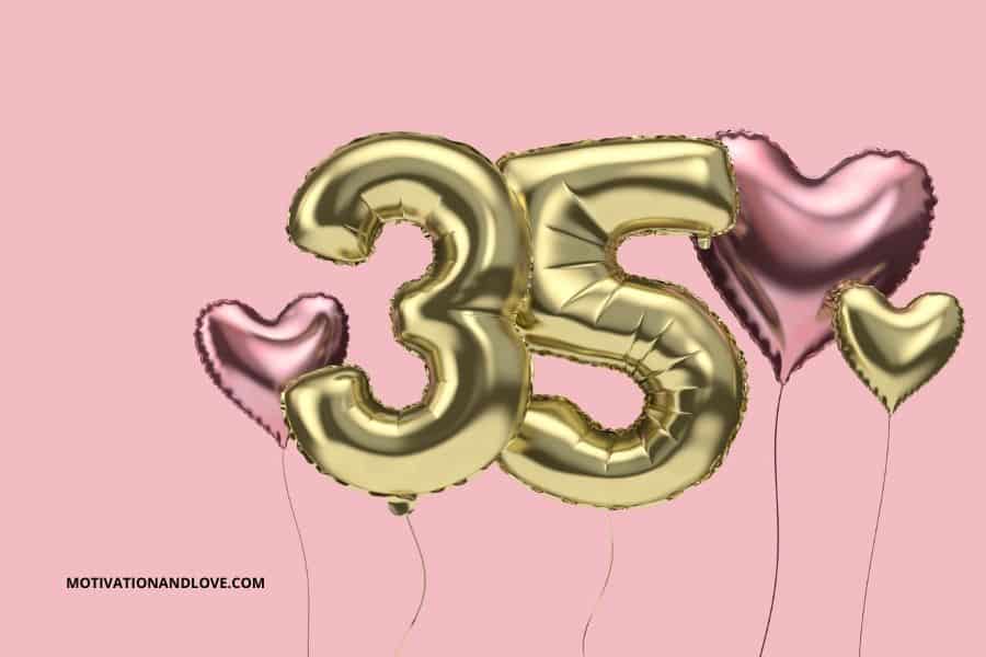 Happy 35th Birthday to Me Wishes and Quotes
