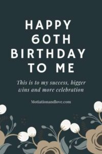Happy 60th birthday to me