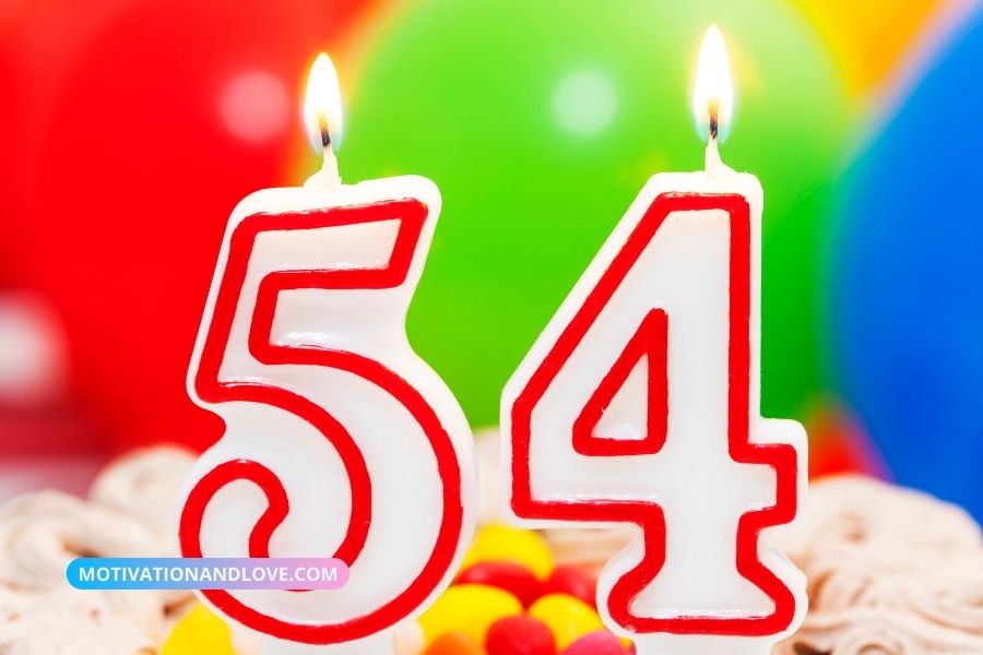 Happy 54th Birthday to Me Wishes and Quotes