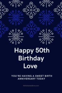 Happy 50th birthday husband quotes