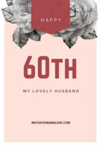 Happy 60th birthday husband quotes 