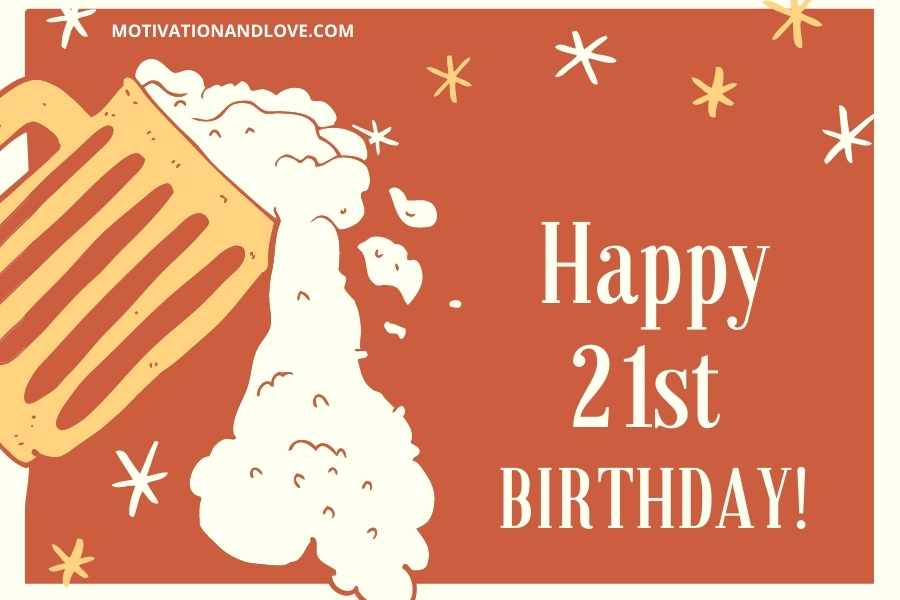 Happy Birthday Wishes for 21 Year Old Daughter.