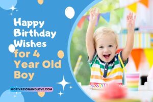 Happy Birthday Wishes for 4 Year Old Boy - Motivation and Love