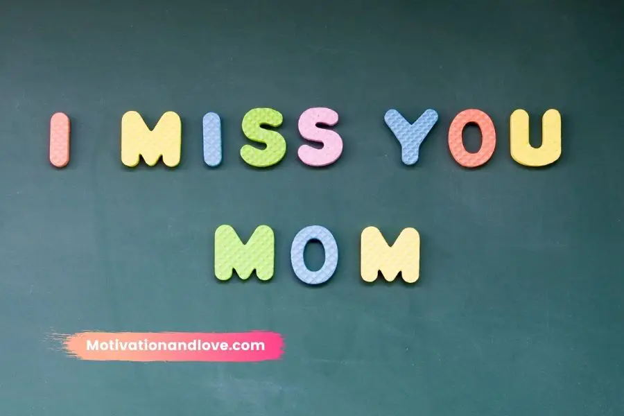 I Miss You Mom Messages from Daughter or Son
