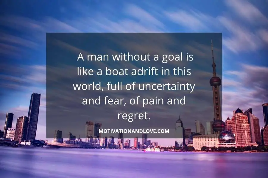 A Man Without Goals Quotes and Sayings