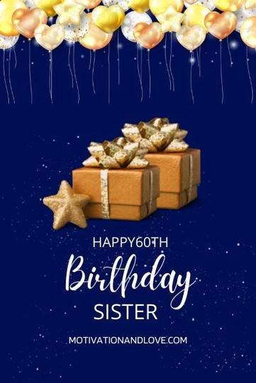 Happy 60th Birthday Wishes for Sister - Motivation and Love