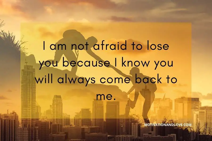 Not Afraid of Losing Someone Quotes