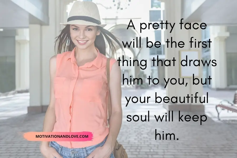 Being Pretty Doesnt Keep a Man Quotes