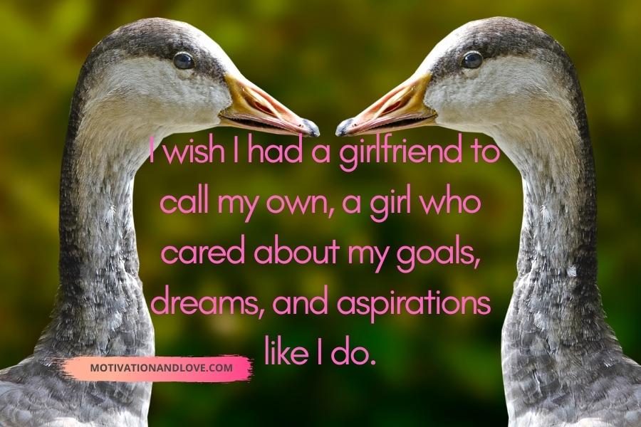 I Wish I Had a Girlfriend Quotes