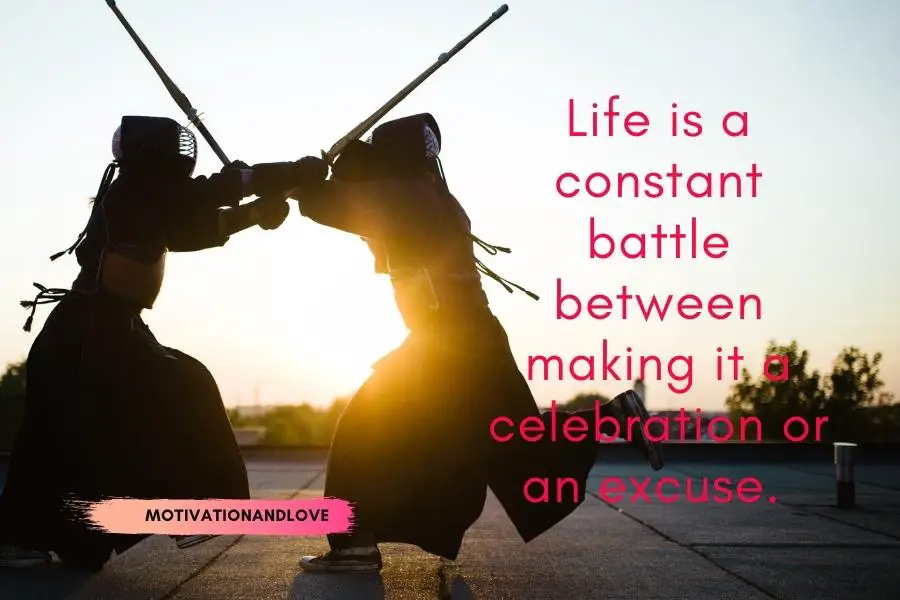 Life Is a Constant Battle Quotes