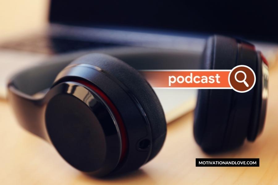 Motivational Podcasts