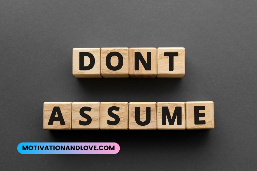 Do Not Assume Quotes