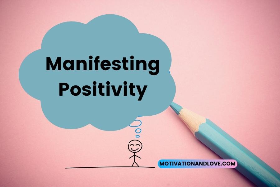 Manifesting Positivity Quotes