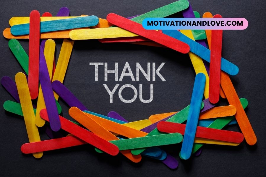 Thank You for Your Thoughtfulness Quotes