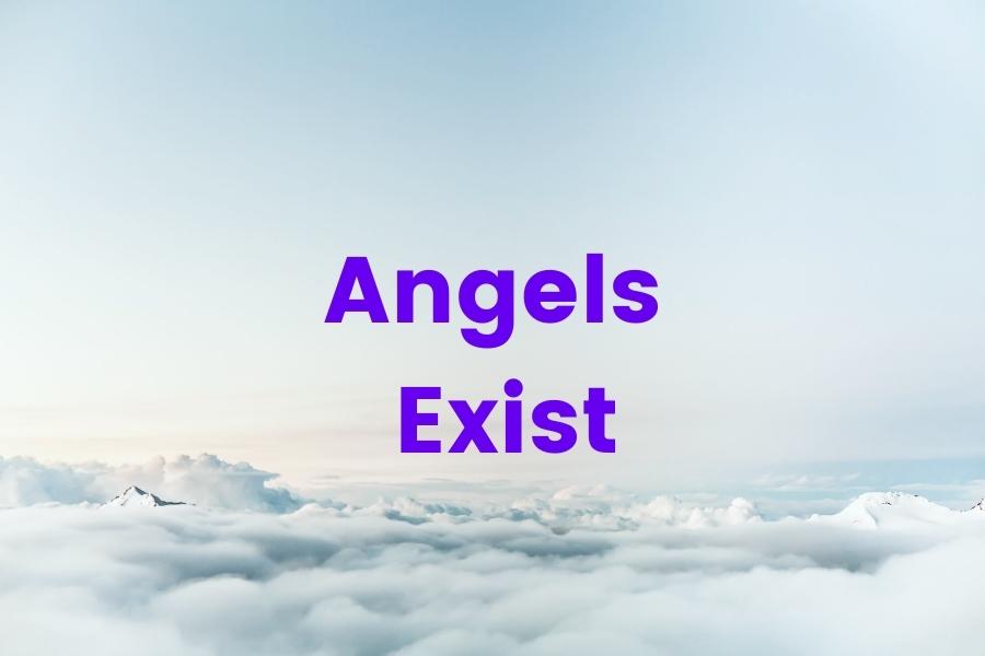 Angels Exist Quotes