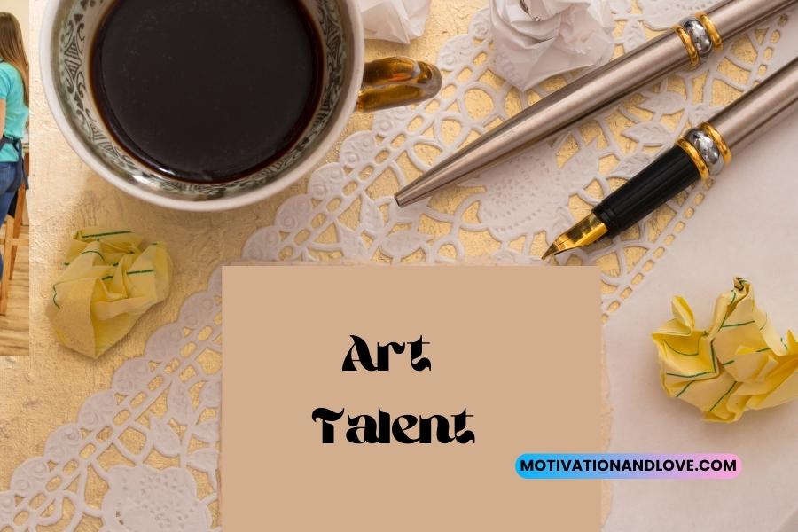 Art Talent Quotes and Sayings