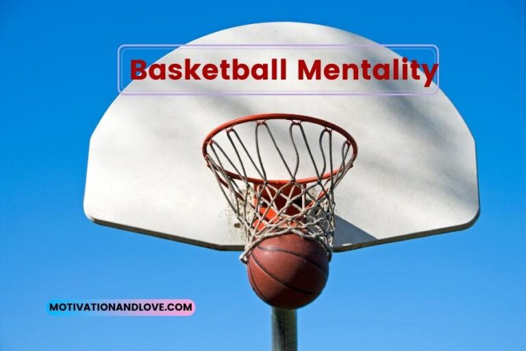 Basketball Mentality Quotes Motivation and Love