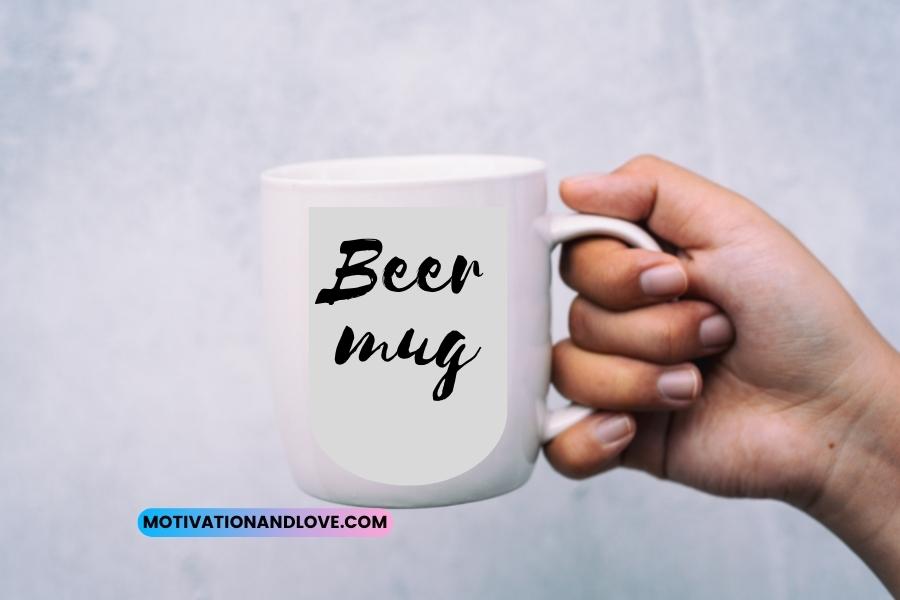 Beer Mug Quotes and Sayings