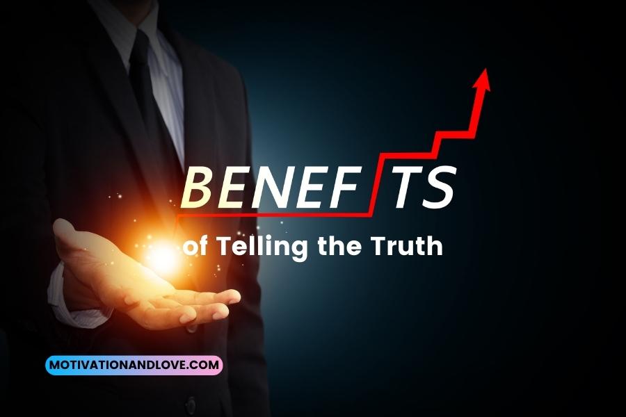 Benefits of Telling the Truth Quotes