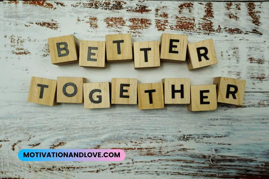 Better Together Quotes for Friends
