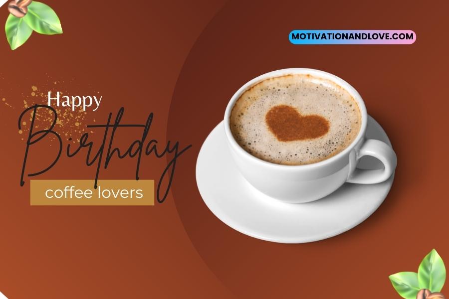 Birthday Wish for Coffee Lover