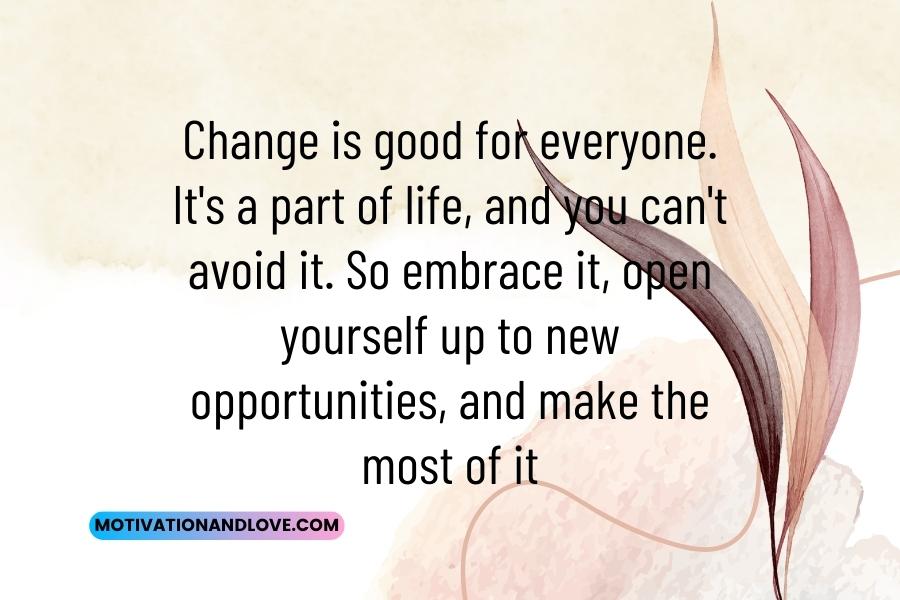 Change Is Always Good Quotes