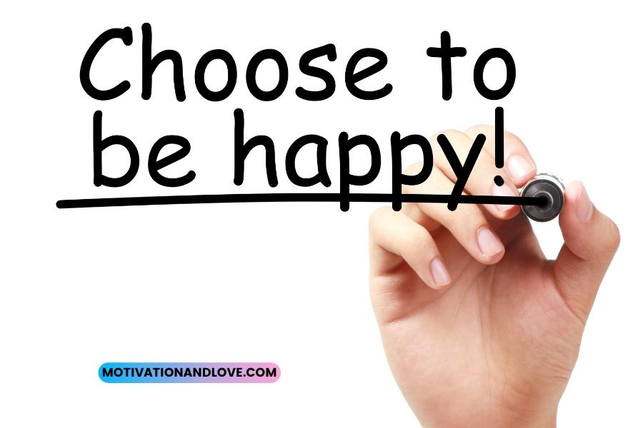 Choose to Be Happy Quotes