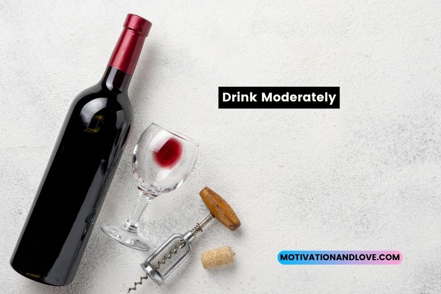 Drink Moderately