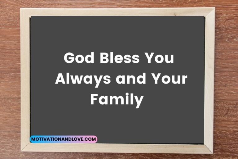 God Bless You Always and Your Family Quotes Motivation and Love