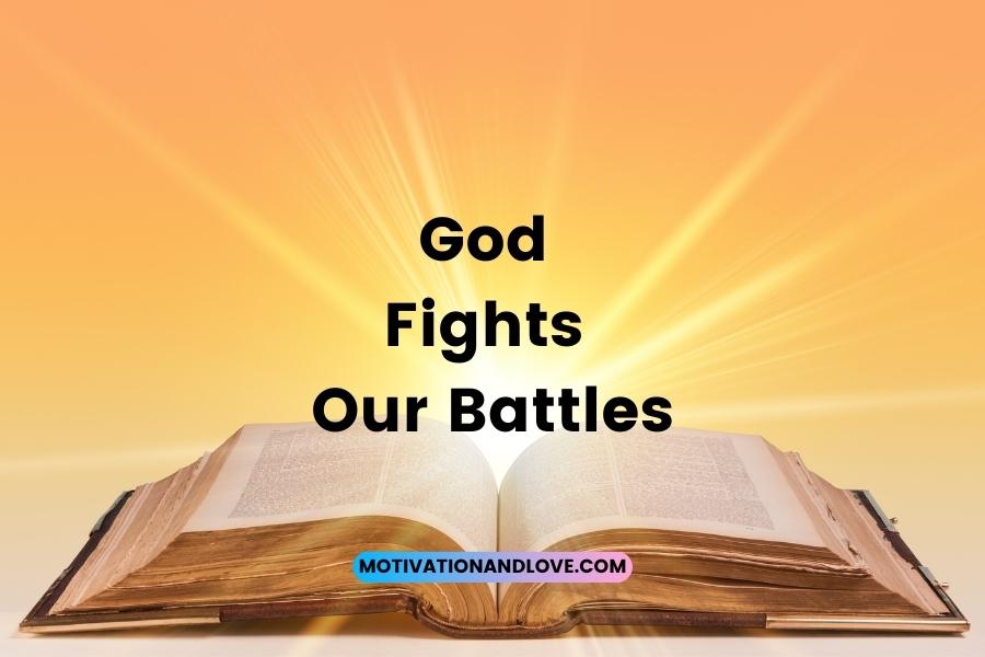 God Fights Our Battles Quote