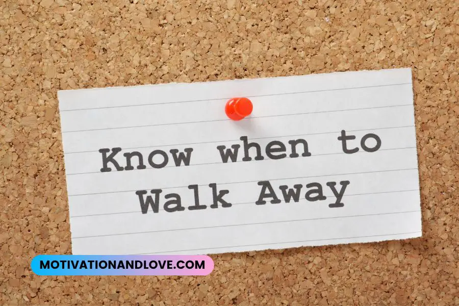 Knowing When to Walk Away Quotes