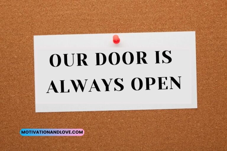 Our Door Is Always Open Quotes Motivation and Love
