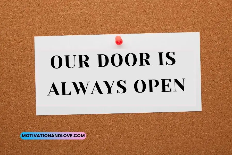 Our Door Is Always Open Quotes