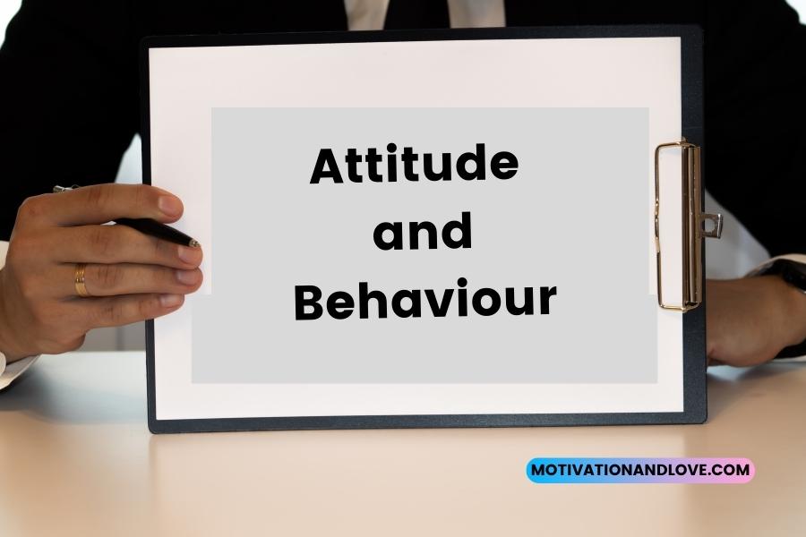 Quotes About Attitude and Behaviour
