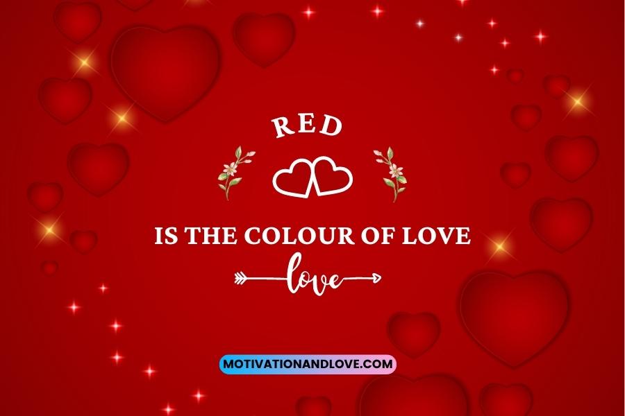 Red Is the Colour of Love Quotes