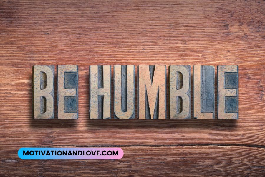 Always Be Humble Quotes