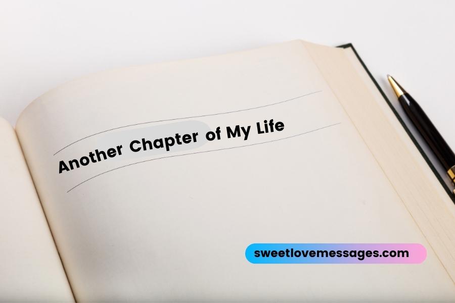 Another Chapter of My Life Quotes