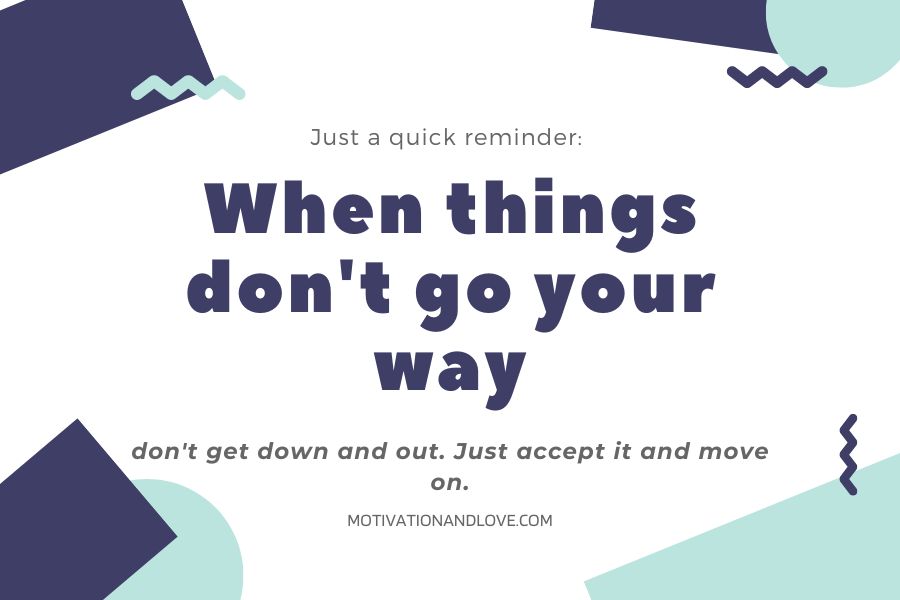 Accept it and Move on Quotes