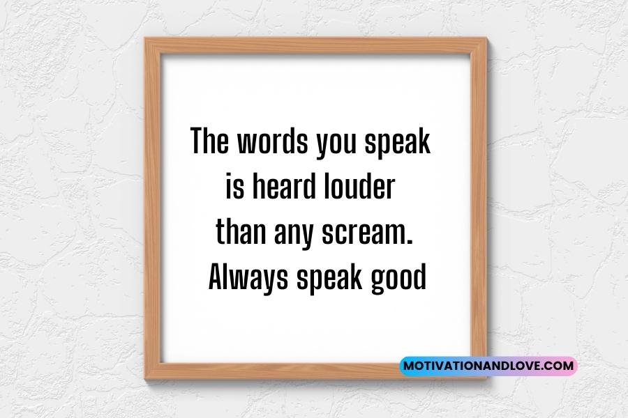 Always Speak Good Quotes